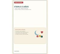 Carnet de Padres: Etapa 0-3 años: Vínculo, sueño, rabietas tempranas, primeros límites y autonomía desde el inicio
