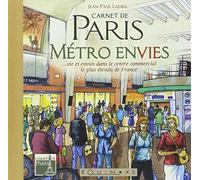Carnet de Paris - métro envies