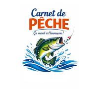 Carnet de pêche: Ca mord à l'hameçon ! Journal de suivi des sessions de pêche