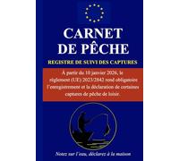 Carnet de Pêche - Registre de Suivi des Captures: Registre de pêche 100 sorties à compléter pour noter les prises lieux météo conditions espèces ... 2842 ou conserver vos souvenirs de pêche.