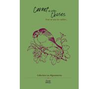 Carnet de petites choses...: N° 5 - Collection Les Mignonneries