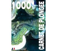 CARNET DE PLONGEE - 1000 plongées AIR NITROX TRIMIX: Pour les plongeurs passionnés, débutants, experts et formations FFESSM, ANMP, FSGT, UCPA, SNMP, ... AIR NITROX TRIMIX - VERSION FRANCAISE)