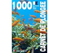 CARNET DE PLONGEE - 1000 plongées AIR NITROX TRIMIX: Pour les plongeurs passionnés, débutants, experts et formations FFESSM, ANMP, FSGT, UCPA, SNMP, ... AIR NITROX TRIMIX - VERSION FRANCAISE)