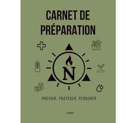 Carnet de préparation: Stock, hygiène, santé et énergie - guide pratique d’autonomie familiale