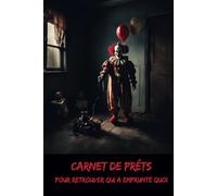 Carnet de prêts: Pour retrouver qui a emprunté quoi - Collection Horreur - Osez écrire l’invisible