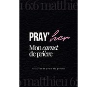 Carnet de Prière pour Femme : journal de gratitude et carnet de note pour chrétiens