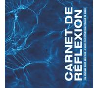 Carnet de réflexion: Un journal guidé basé sur le modèle de réflexion cyclique de Gibbs