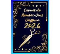 Carnet de Rendez-Vous Coiffure 2026: Agenda 1 semaine sur 2 pages pour Coiffeur, barbier et esthéticienne de 8h00 à 21h00, à intervalles de 15/30/45 minutes. A4