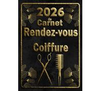Carnet de Rendez-Vous Coiffure 2026: Agenda journalier prise de rdv professionnel pour les salons de coiffure de 8h00 à 21h00, à intervalles de 15/30/45 minutes | 1 Page par Jour | 1 employé A4