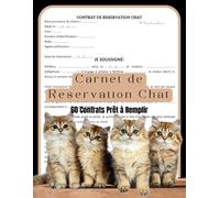 Carnet de reservation chat: Gestion des réservations pour chats - 60 formulaires prêts à remplir