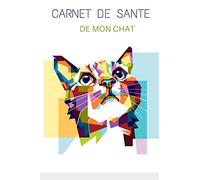 Carnet de santé de mon chat: Dossier de santé chat haut de gamme| Suivi vétérinaire complet | 110 pages | Format 15,24 x 22,86 cm