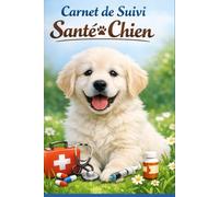 Carnet de Santé de Mon Chien - Suivi Médical, Vaccinations, Poids et Habitudes _ 75 pages: Carnet vétérinaire complet pour chiens - suivi des visites, ... | Format 6x9" | Noir & blanc minimaliste