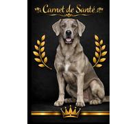 Carnet de Santé pour Chien - Édition Premium.: Carnet de suivi vétérinaire élégant pour vaccinations, traitements et soins quotidiens