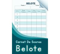 Carnet De Scores Belote: Carnet de Jeu Belote | Cahier pour Noter les Points par Manche | Design Épuré et Fonctionnel