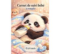 Carnet de suivi bébé: à remplir chaque jour