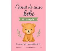 Carnet de Suivi Bébé à remplir: Journal de bord quotidien à remplir | Cahier de suivi maternel cadeau idéal future maman. -5-