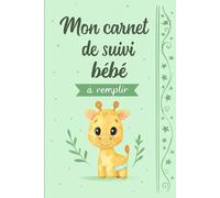 Carnet de Suivi Bébé à remplir: Journal de bord quotidien à remplir | Cahier de suivi maternel cadeau idéal future maman. -9-