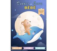 Carnet de suivi bébé: Journal de bord de bébé - 2e âge (à partir de 4 mois) - 120 jours de suivi + diversification alimentaire - Cadeau idéal pour future maman