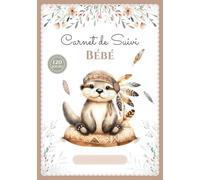 Carnet de Suivi bébé: Journal de bord de bébé en COULEUR - 1er âge - 120 jours de suivi - Cadeau idéal grossesse naissance