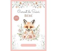 Carnet de Suivi bébé: Journal de bord de bébé en COULEUR - 1er âge - 120 jours de suivi - Cadeau idéal grossesse naissance