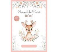 Carnet de Suivi bébé: Journal de bord de bébé en COULEUR - 1er âge - 120 jours de suivi - Cadeau idéal grossesse naissance