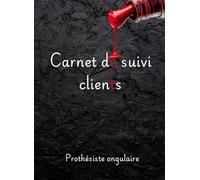carnet de suivi clients: prothésiste ongulaire