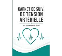 CARNET DE SUIVI DE TENSION ARTÉRIELLE: Journal de Relevés Quotidiens Matin et Soir | 101 Semaines de Suivi (2 Ans) | Grand Confort Visuel à Police ... Guide des Normes OMS & Suivi des Médicaments