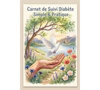 Carnet de Suivi Diabète Simple & Pratique: Carnet d'autosurveillance glycémique | Cahier de suivi Diabète sur 2 ans | Petit Cahier de suivi diabète à ... insuline | manuel pour le patient diabétique