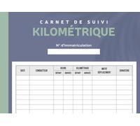 Carnet de suivi kilométrique: Journal de bord pour le suivi des déplacements pour véhicules professionnels et personnels
