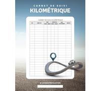 Carnet de suivi kilométrique: Journal de bord pour le suivi des déplacements pour véhicules professionnels et personnels
