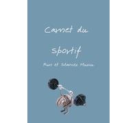 CARNET DE SUIVI SPORTIF: RUNNING ET MUSCU
