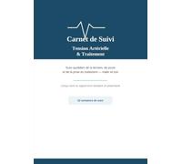 Carnet de Suivi Tension Artérielle et Traitement: Suivi quotidien de la pression artérielle, du pouls et de la prise des médicaments - 52 semaines, conçu avec le regard d'un étudiant en pharmacie