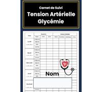 Carnet de Suivi Tension Artérielle Glycémie : Journal pour Hypertension et Diabète avec Suivi du Pouls, Pression Artérielle, Fréquence Cardiaque, Relevé d’Automesure et Contrôle Glycémique