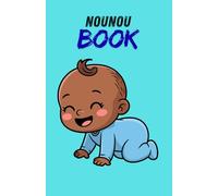 carnet de suivie pour nounou: nounou book
