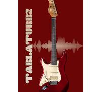 Carnet de Tablatures pour Guitare : Cahier de Tablature Vierge Format A4 pour Composer, Écrire Riffs, Accords et Solos: Notebook pour Guitaristes