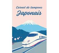 Carnet de Tampon Japonais Relié: Petit carnet de voyage au Japon | Collectez et consignez les tampons Eki des gares japonaises avec de l’espace pour vos notes et souvenirs | Cadeau ou souvenir idéal