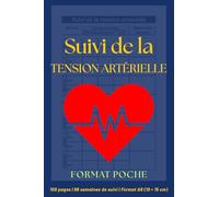 Carnet de tension artérielle - Format poche: Journal de suivi de la pression artérielle | Contrôle facile de l’hypertension | 108 pages | 98 semaines de suivi | A6 (10 × 15 cm)