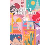 Carnet de Voyage Monde - Une Page par Pays : Journal à Compléter pour Globetrotters | Notez vos Souvenirs, Photos et Rêves de Voyage dans les 195 Pays ... de noël , anniversaire pour les voyageurs