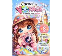 Carnet de voyage pour enfant à remplir: Cahier de voyage kawaii en couleur à compléter - Journal de bord 14 jours - Jeux sans écran pour s’occuper et ... en voiture ou en train - Format pratique