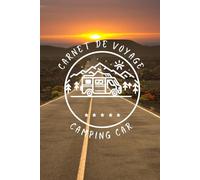 Carnet de voyage - Spécial Camping Car - Journal de Road Trip et Suivi de Dépenses