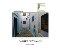 CARNET DE VOYAGE: Tunis 2025