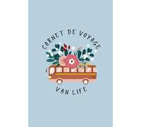 Carnet de voyage - Van Life edition - Journal de Road Trip et Suivi de Dépenses pour Aventuriers