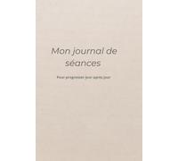 Carnet d'entraînement Musculation : Journal de suivi quotidien pour vos séances de sport et fitness | 150 pages à remplir | Style minimaliste épuré: ... mood du jour pour progresser jour après jour