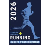 Carnet d'entraînement Running Agenda 2026: Semainier pour la Course à Pied et Bureau Homme , 1 Semaine sur 2 Pages , Journal intime du Coureur pour La préparation Marathon Semi et Trail