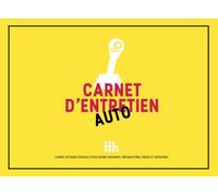 Carnet d'Entretien Auto: Carnet de Bord Véhicule pour Suivre Vidanges, Réparations, Pneus et Révisions | 120 Pages à Remplir - Idéal Voiture, Moto, Utilitaire