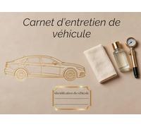 Carnet d'entretien de véhicule: Suivi Complet des Réparations et Vidanges : Carnet d'Entretien pour Voiture, Moto et Camping-Car | Registre de Maintenance avec Historique des Travaux.