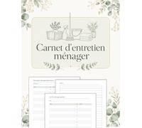 Carnet d'entretien ménager: Registre complet pour le suivi du nettoyage, de la maintenance, des inspections, des réparations, des fournitures et de ... des locations saisonnières, hôtels et bureaux