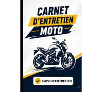 Carnet d'Entretien Moto: Suivi Technique et Journal des Réparations