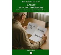 Carnet des choix importants: Clarifier ses envies et choisir en toute sérénité après 60 ans (La collection des 60+)