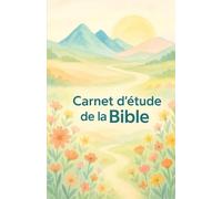 Carnet d'Etude de la Bible: Carnet d'Etude de la Bible